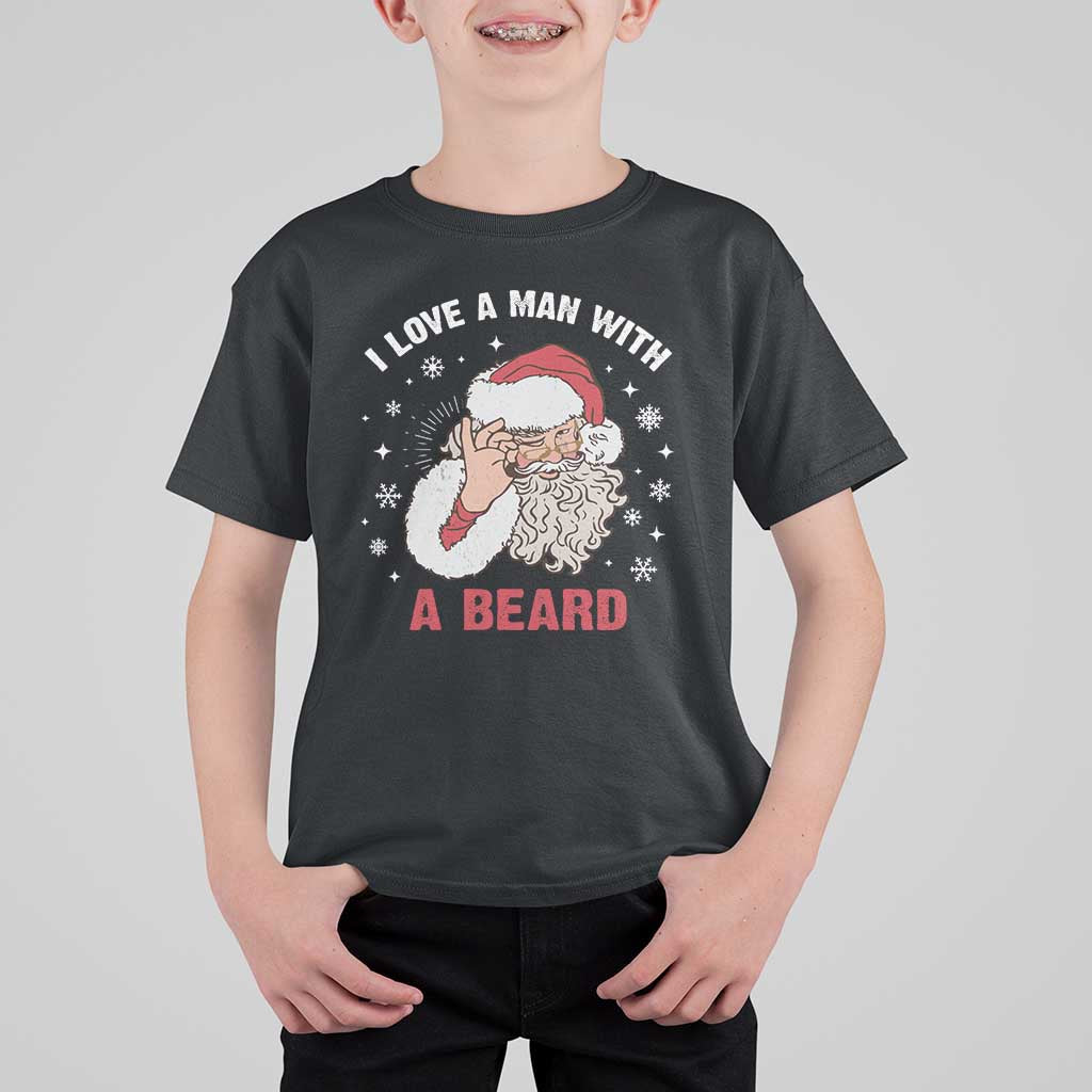 Funny Christmas Santa T Shirt For Kid I Love A Man With A Beard Snowflake - Wonder Print Shop