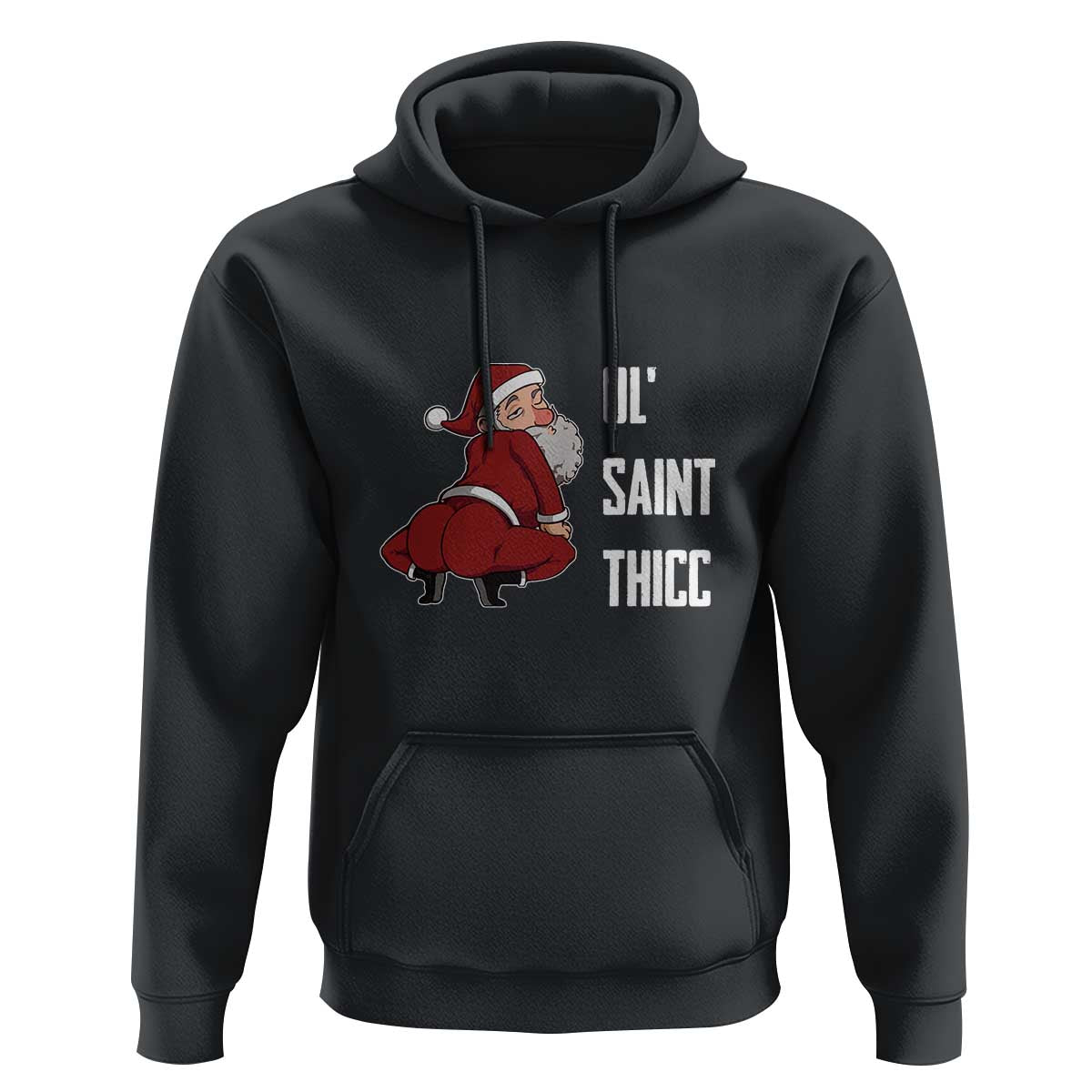 Funny Christmas Naughty Santa Hoodie Ol' Saint Thicc Kiss My Ass