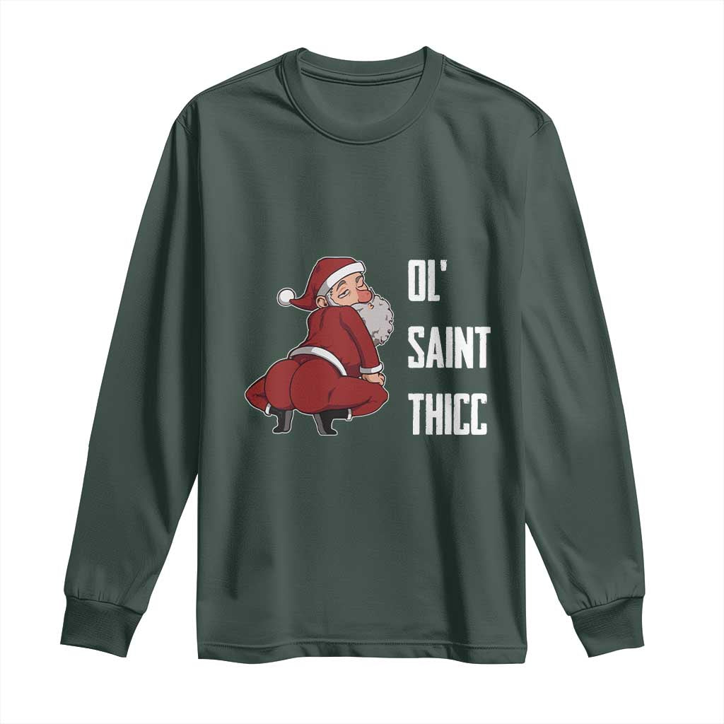 Funny Christmas Naughty Santa Long Sleeve Shirt Ol' Saint Thicc Kiss My Ass