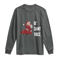 Funny Christmas Naughty Santa Long Sleeve Shirt Ol' Saint Thicc Kiss My Ass