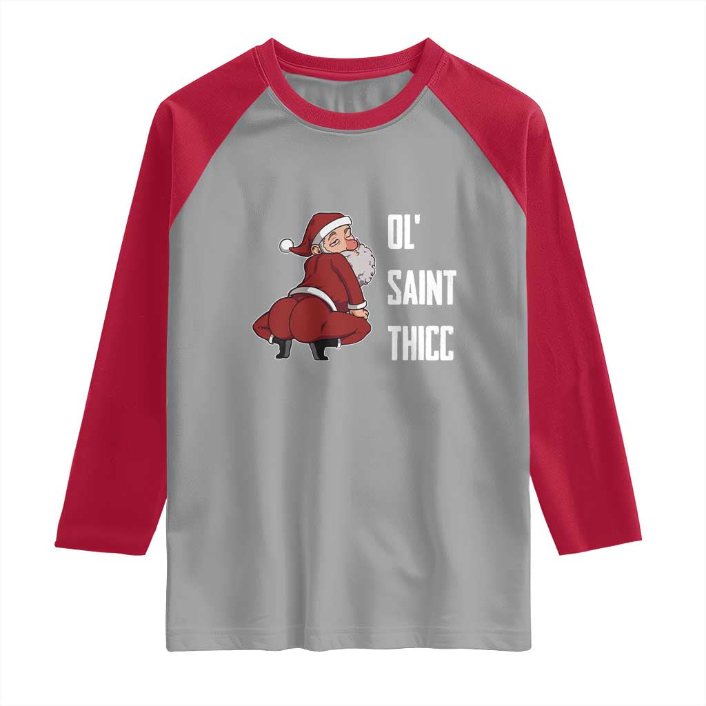 Funny Christmas Naughty Santa Raglan Shirt Ol' Saint Thicc Kiss My Ass - Wonder Print Shop
