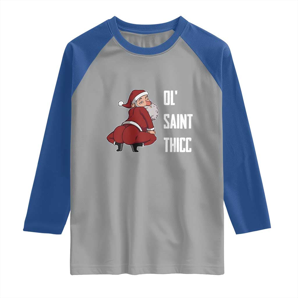 Funny Christmas Naughty Santa Raglan Shirt Ol' Saint Thicc Kiss My Ass - Wonder Print Shop
