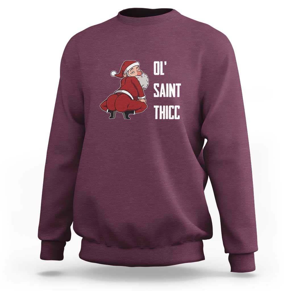 Funny Christmas Naughty Santa Sweatshirt Ol' Saint Thicc Kiss My Ass - Wonder Print Shop
