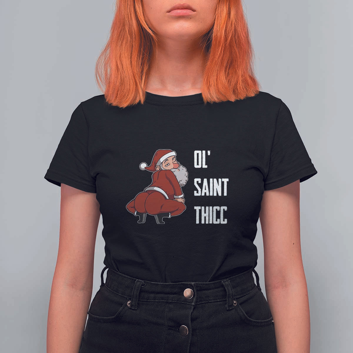 Funny Christmas Naughty Santa T Shirt For Women Ol' Saint Thicc Kiss My Ass - Wonder Print Shop
