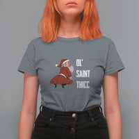 Funny Christmas Naughty Santa T Shirt For Women Ol' Saint Thicc Kiss My Ass - Wonder Print Shop