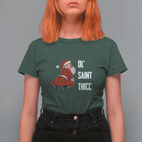 Funny Christmas Naughty Santa T Shirt For Women Ol' Saint Thicc Kiss My Ass - Wonder Print Shop
