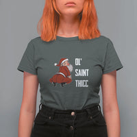 Funny Christmas Naughty Santa T Shirt For Women Ol' Saint Thicc Kiss My Ass - Wonder Print Shop