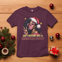 Funny African American Christmas T Shirt Ain't Nothin' But A Christmas Party Black Melanin Santa Girl - Wonder Print Shop