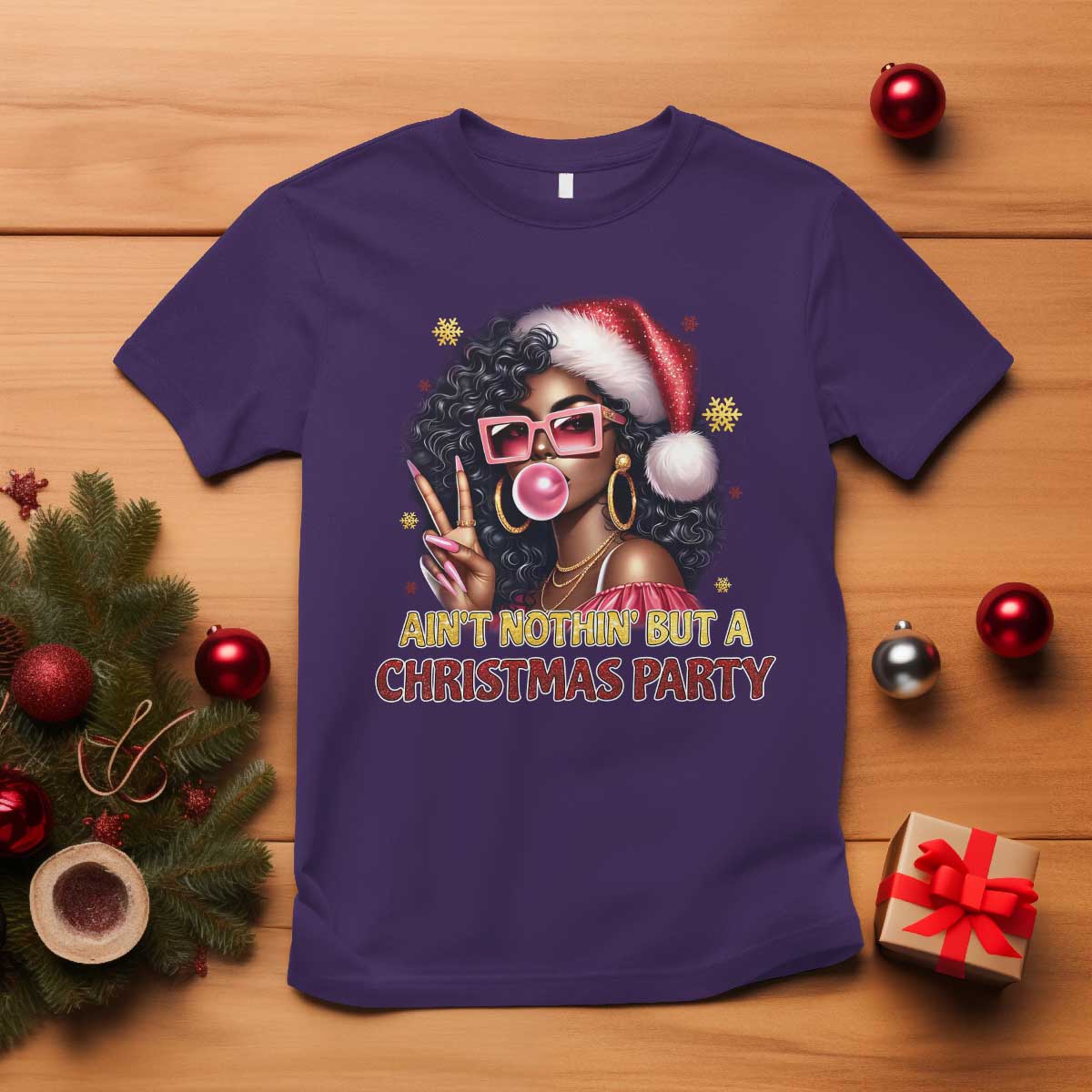 Funny African American Christmas T Shirt Ain't Nothin' But A Christmas Party Black Melanin Santa Girl - Wonder Print Shop
