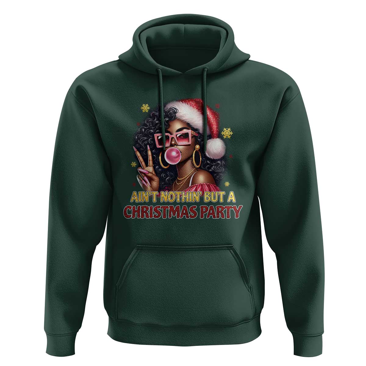 Funny African American Christmas Hoodie Ain't Nothin' But A Christmas Party Black Melanin Santa Girl