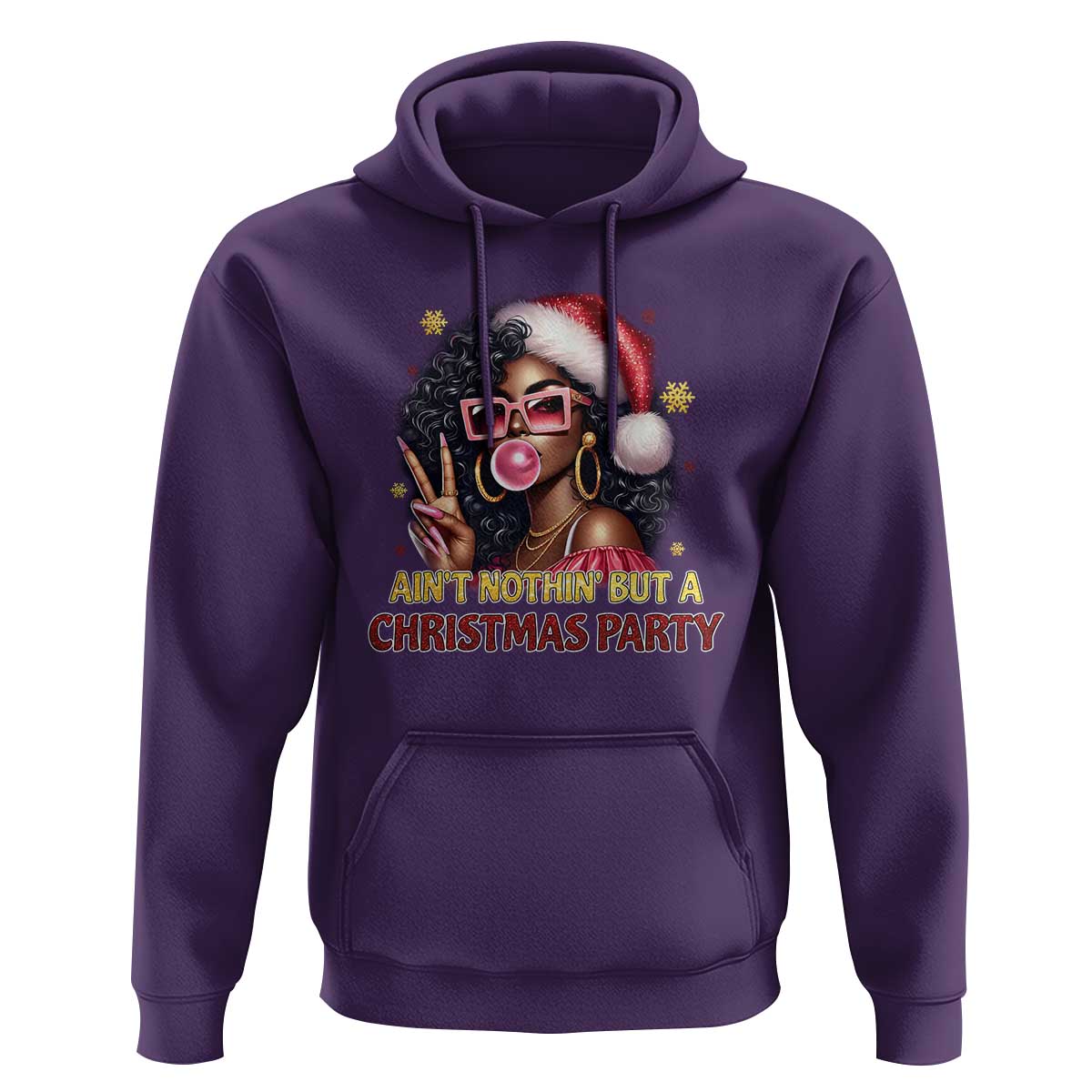 Funny African American Christmas Hoodie Ain't Nothin' But A Christmas Party Black Melanin Santa Girl