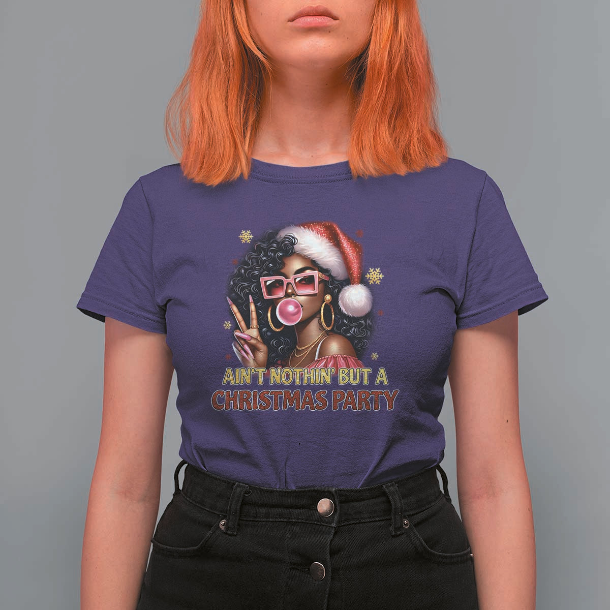Funny African American Christmas T Shirt For Women Ain't Nothin' But A Christmas Party Black Melanin Santa Girl - Wonder Print Shop