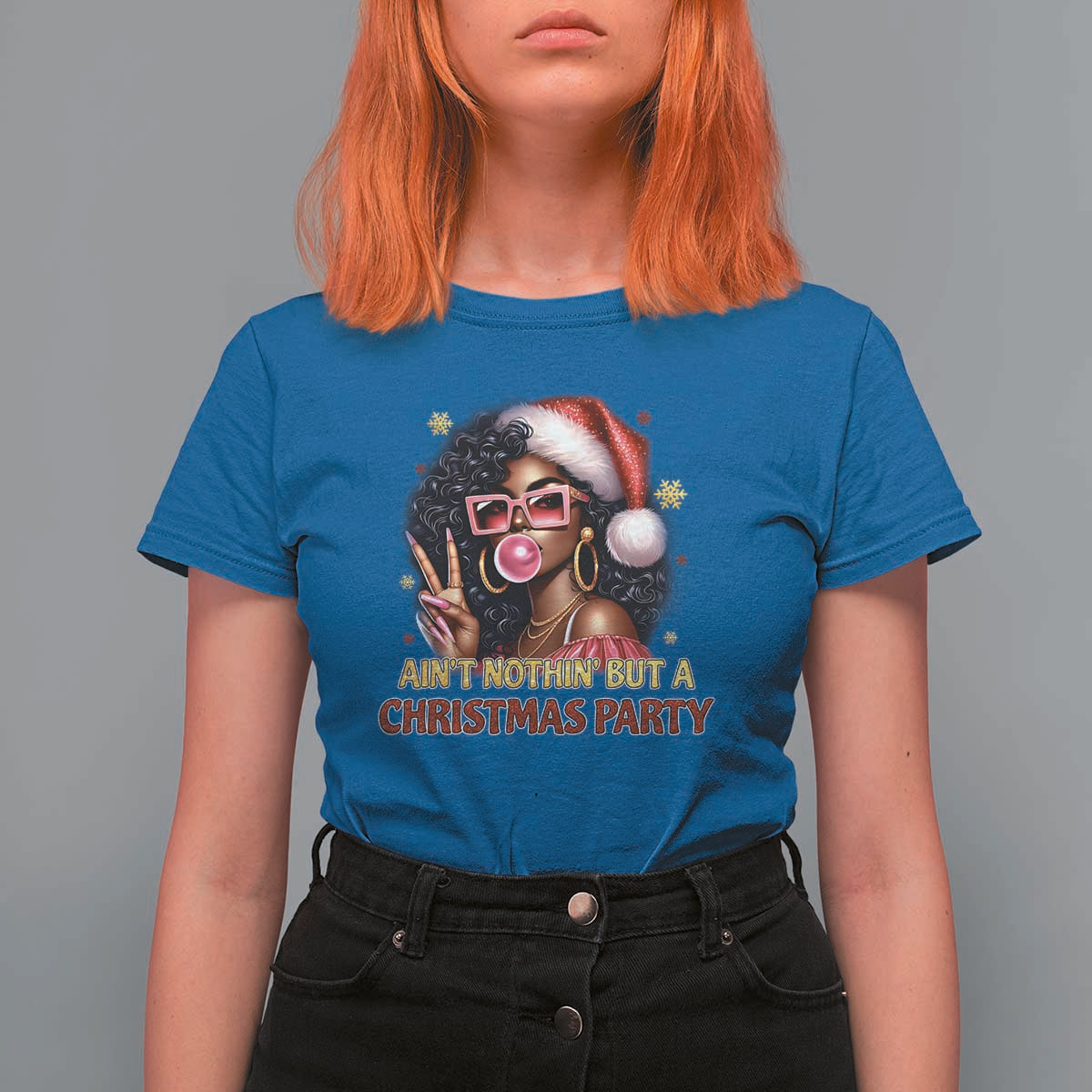 Funny African American Christmas T Shirt For Women Ain't Nothin' But A Christmas Party Black Melanin Santa Girl - Wonder Print Shop