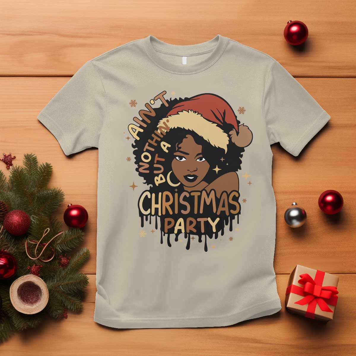Funny African American Christmas T Shirt Ain't Nothing But A Christmas Party Santa Black Melanin Girl - Wonder Print Shop