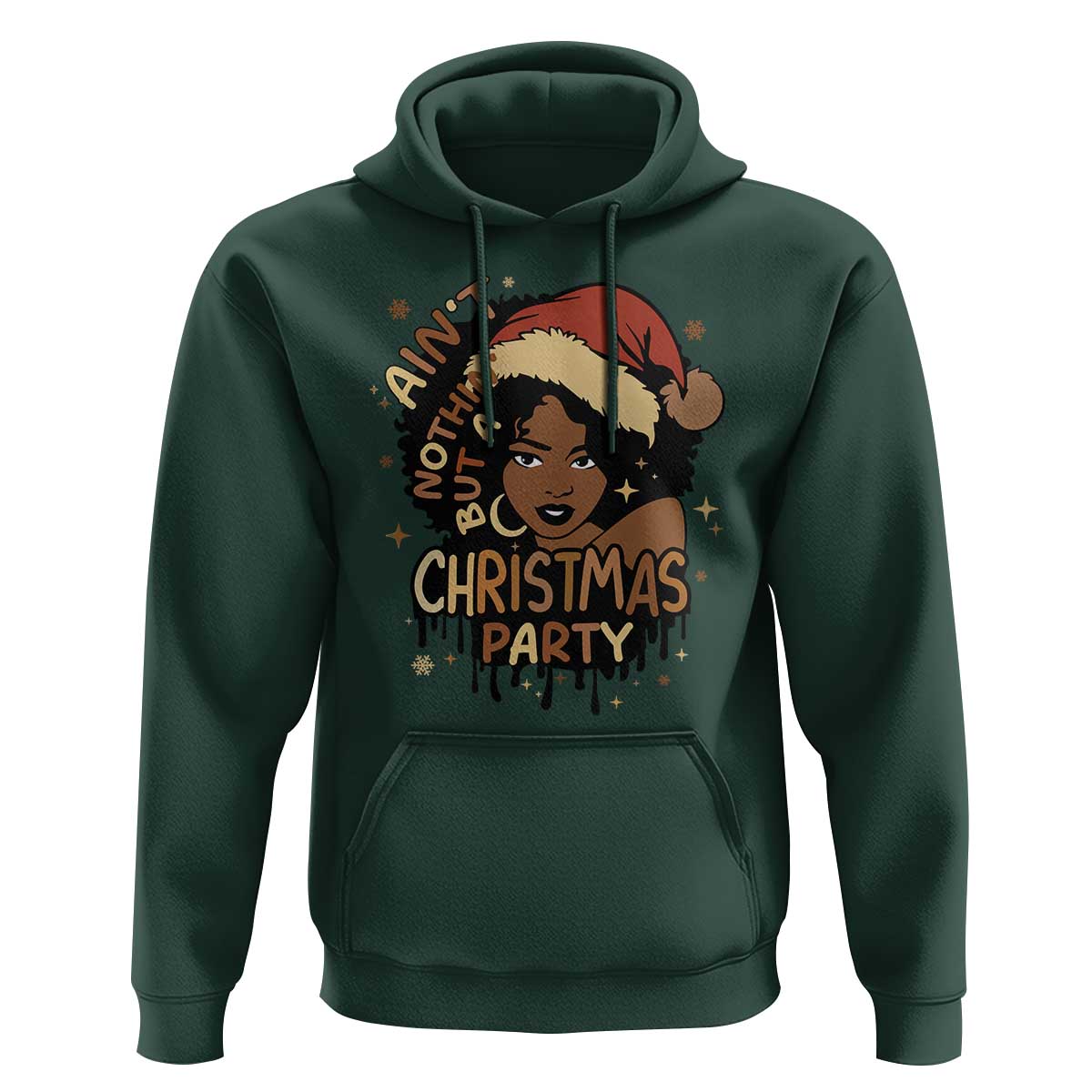 Funny African American Christmas Hoodie Ain't Nothing But A Christmas Party Santa Black Melanin Girl