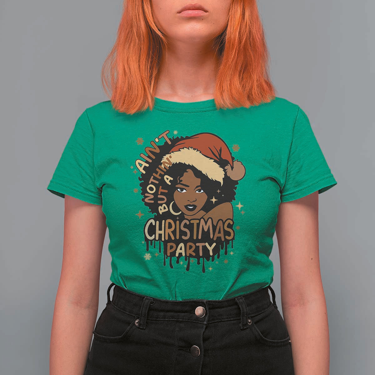 Funny African American Christmas T Shirt For Women Ain't Nothing But A Christmas Party Santa Black Melanin Girl - Wonder Print Shop