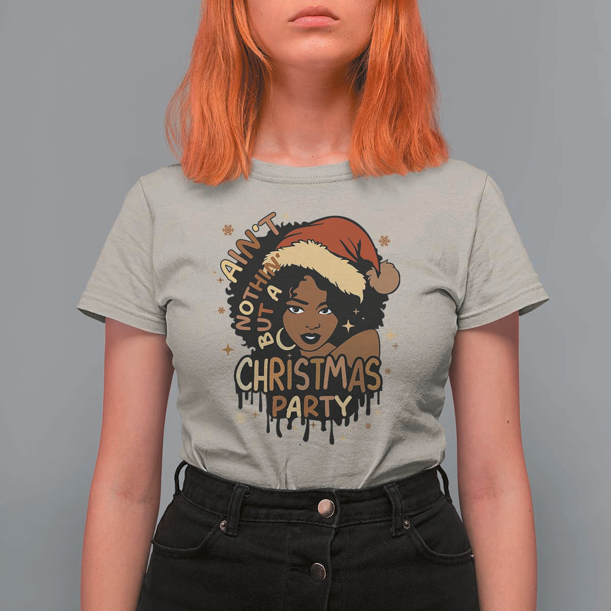 Funny African American Christmas T Shirt For Women Ain't Nothing But A Christmas Party Santa Black Melanin Girl - Wonder Print Shop