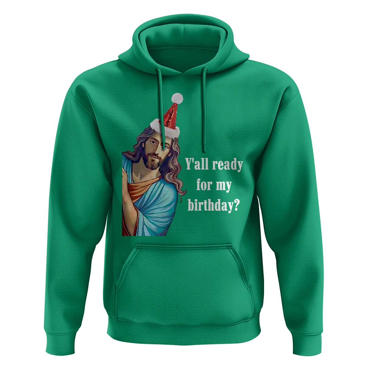 Funny Christian Christmas Hoodie Y'all Ready For My Birthday Religious Jesus