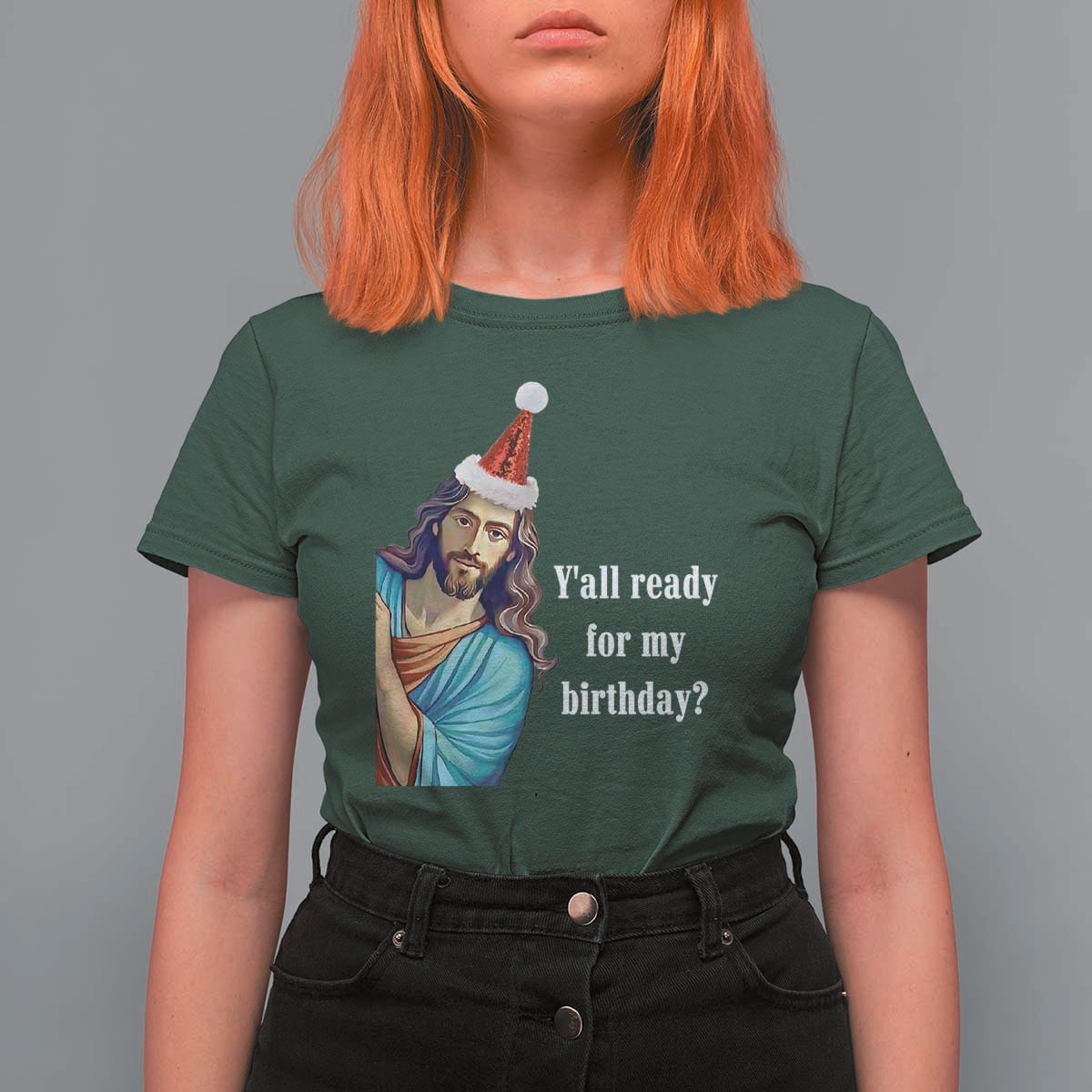 Funny Christian Christmas T Shirt For Women Y'all Ready For My Birthday Religious Jesus - Wonder Print Shop