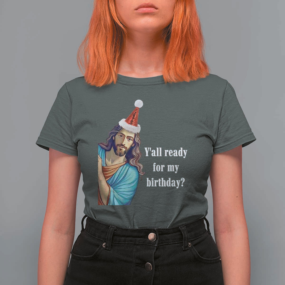 Funny Christian Christmas T Shirt For Women Y'all Ready For My Birthday Religious Jesus - Wonder Print Shop