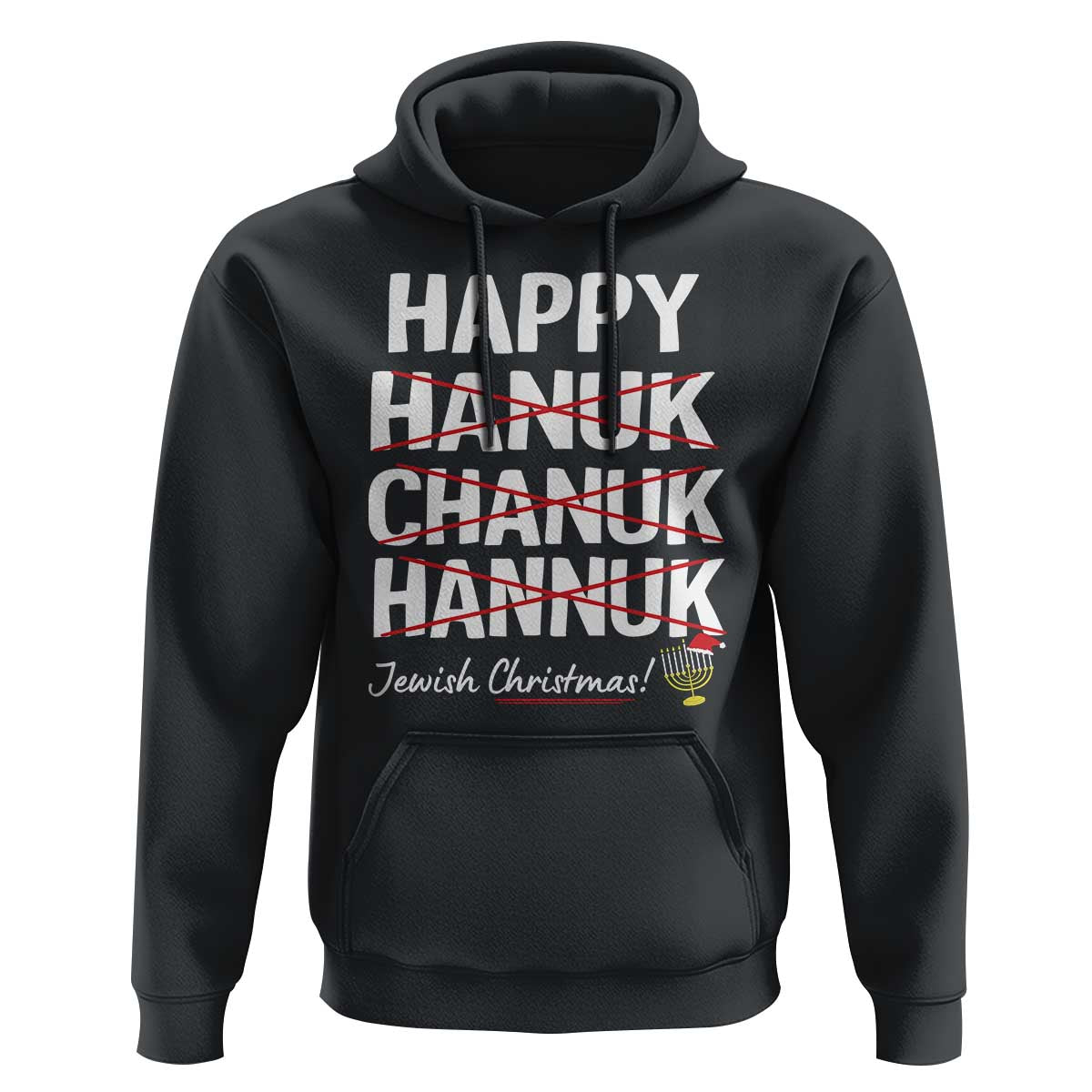 Funny Hanukkah Hoodie Happy Hanuk Chanuk Hannuk Jewish Christmas Menorah