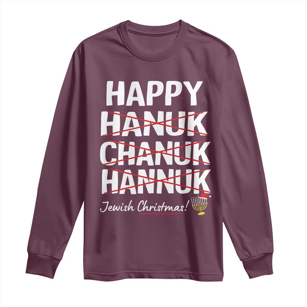 Funny Hanukkah Long Sleeve Shirt Happy Hanuk Chanuk Hannuk Jewish Christmas Menorah