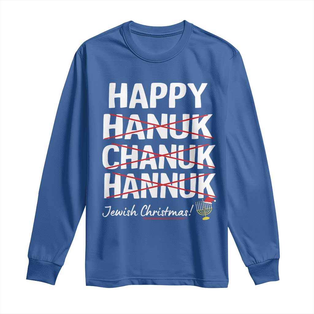 Funny Hanukkah Long Sleeve Shirt Happy Hanuk Chanuk Hannuk Jewish Christmas Menorah