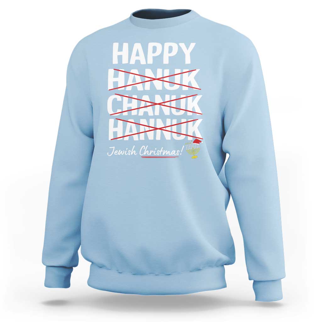 Funny Hanukkah Sweatshirt Happy Hanuk Chanuk Hannuk Jewish Christmas Menorah - Wonder Print Shop
