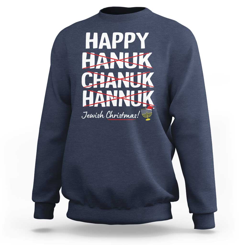 Funny Hanukkah Sweatshirt Happy Hanuk Chanuk Hannuk Jewish Christmas Menorah - Wonder Print Shop