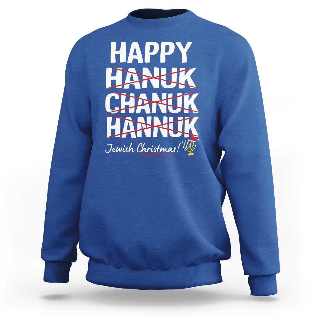 Funny Hanukkah Sweatshirt Happy Hanuk Chanuk Hannuk Jewish Christmas Menorah - Wonder Print Shop