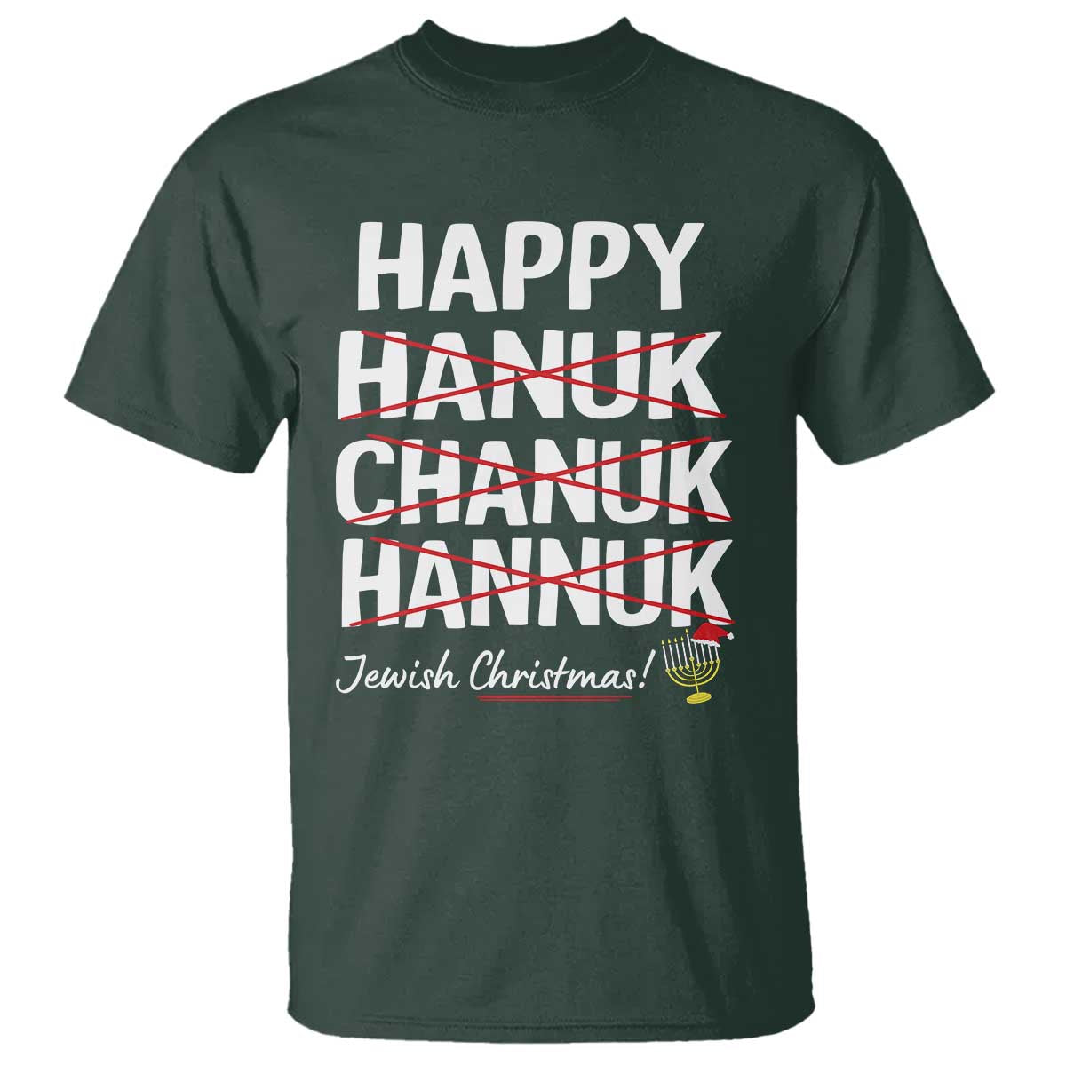 Funny Hanukkah T Shirt Happy Hanuk Chanuk Hannuk Jewish Christmas Menorah - Wonder Print Shop