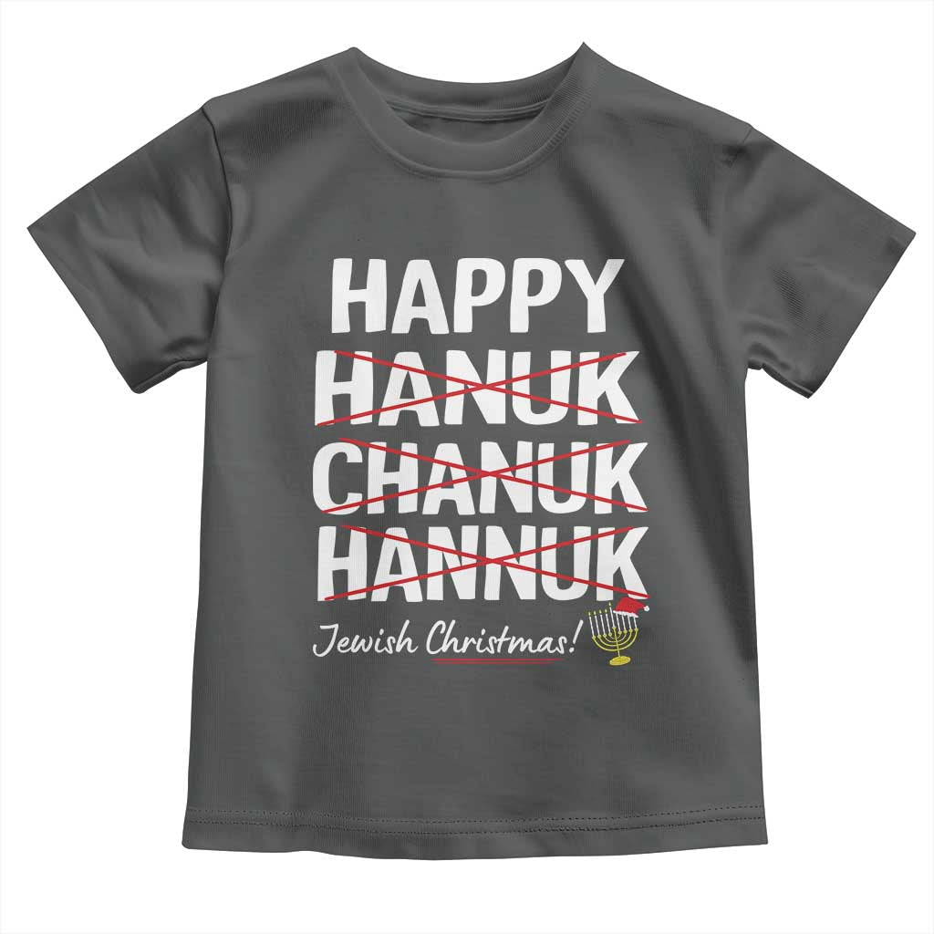 Funny Hanukkah Toddler T Shirt Happy Hanuk Chanuk Hannuk Jewish Christmas Menorah