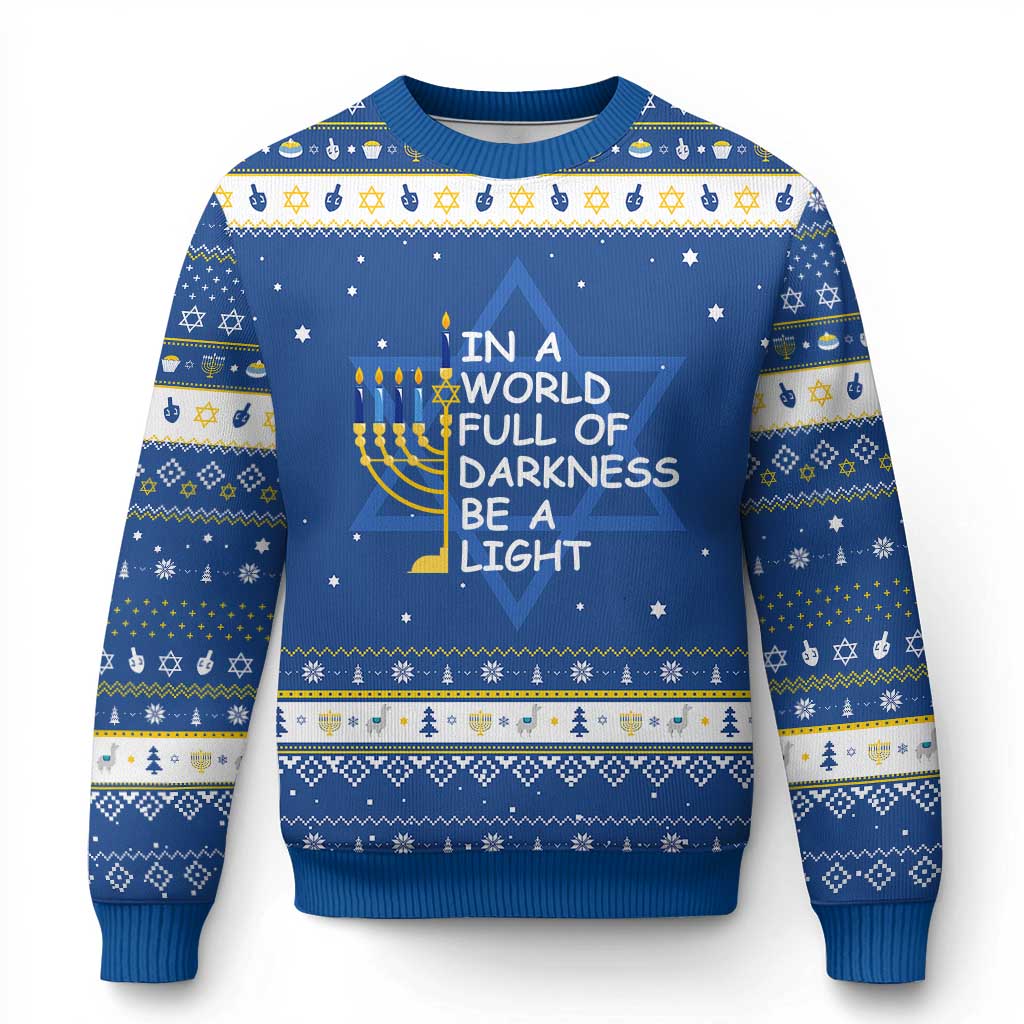 Menorah Hanukkah Ugly Sweater In A World Full Of Darkness Be A Light - Wonder Print Shop
