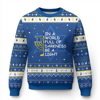 Menorah Hanukkah Ugly Sweater In A World Full Of Darkness Be A Light - Wonder Print Shop