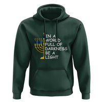 Funny Hanukkah Hoodie In A World Full Of Darkness Be A Light Menorah