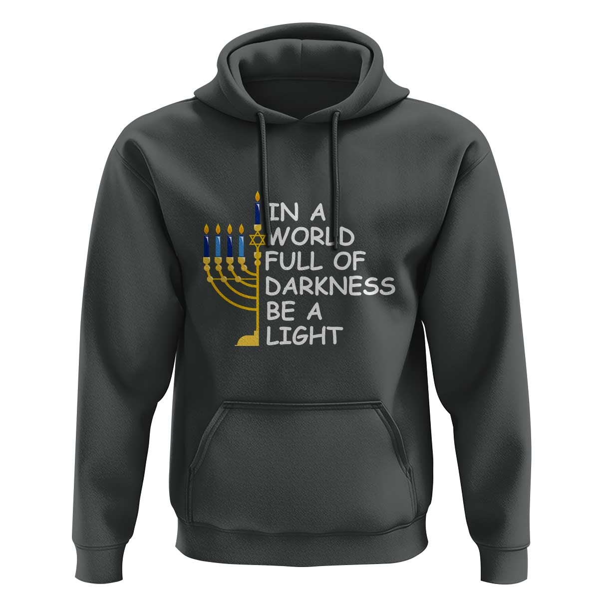 Funny Hanukkah Hoodie In A World Full Of Darkness Be A Light Menorah