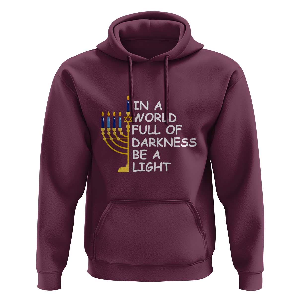 Funny Hanukkah Hoodie In A World Full Of Darkness Be A Light Menorah
