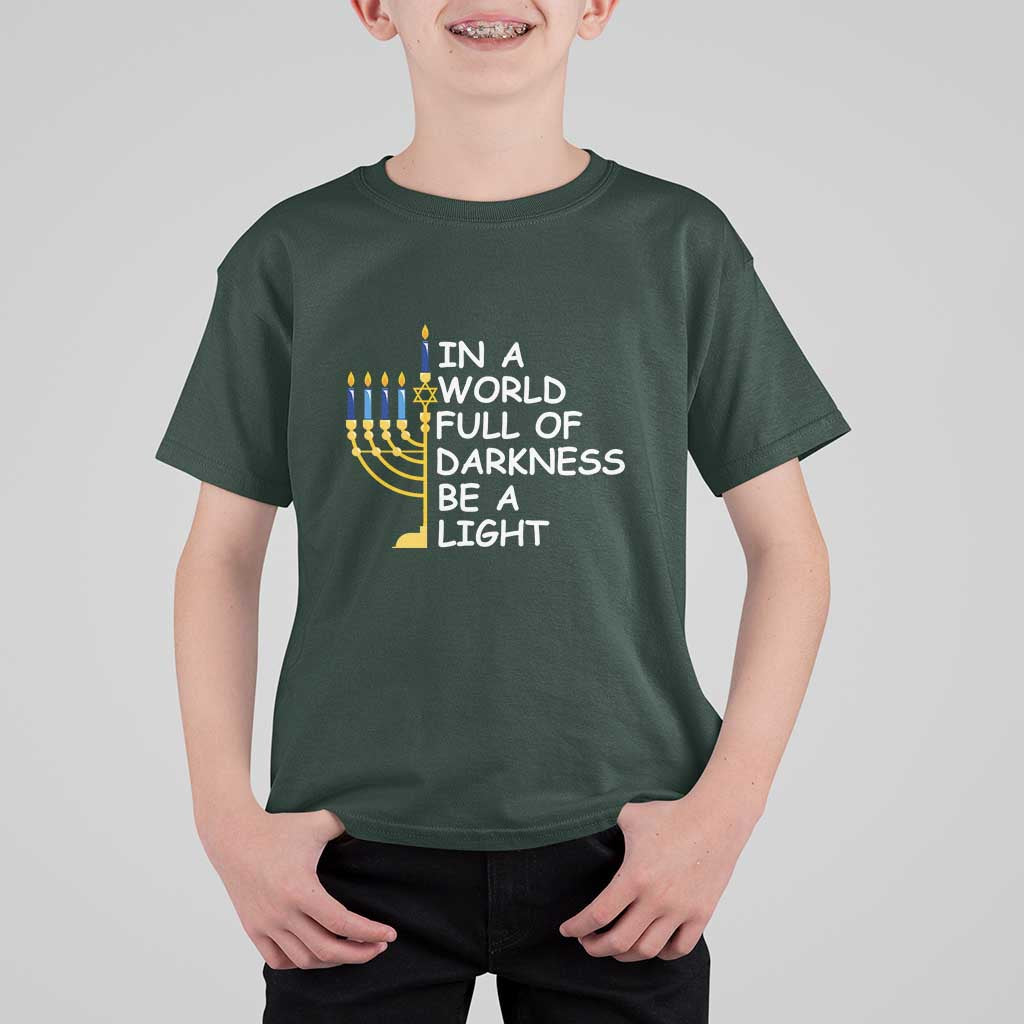 Funny Hanukkah T Shirt For Kid In A World Full Of Darkness Be A Light Menorah - Wonder Print Shop