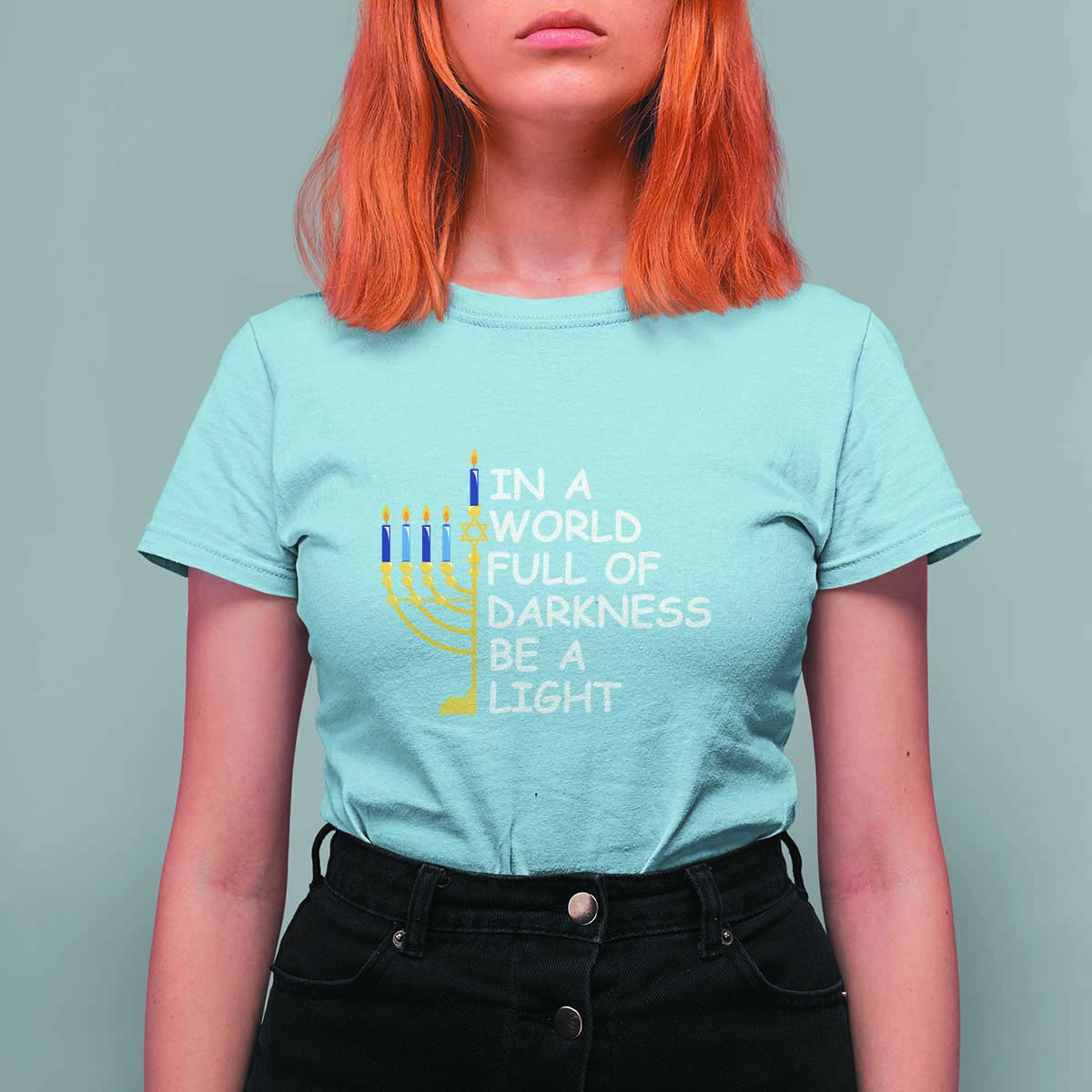 Funny Hanukkah T Shirt For Women In A World Full Of Darkness Be A Light Menorah - Wonder Print Shop