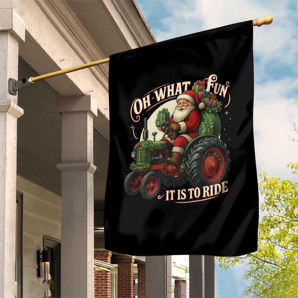 Funny Christmas Farmer Garden Flag Oh What Fun It Is To Ride Santa Farm Tractor - Wonder Print Shop