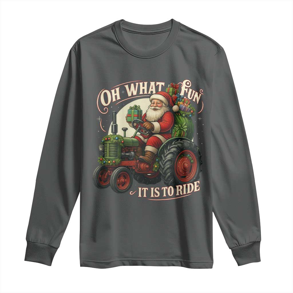 Funny Christmas Farmer Long Sleeve Shirt Oh What Fun It Is To Ride Santa Farm Tractor - Wonder Print Shop