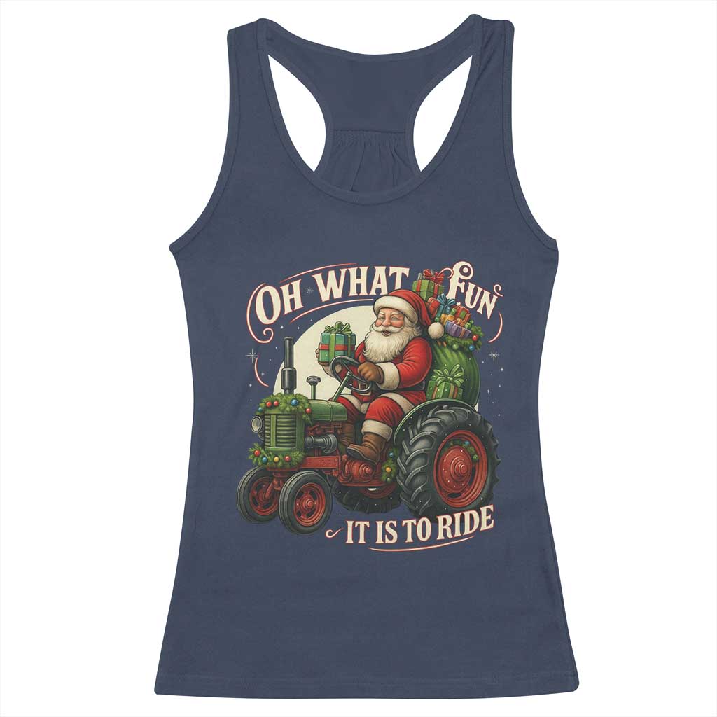 Funny Christmas Farmer Racerback Tank Top Oh What Fun It Is To Ride Santa Farm Tractor - Wonder Print Shop