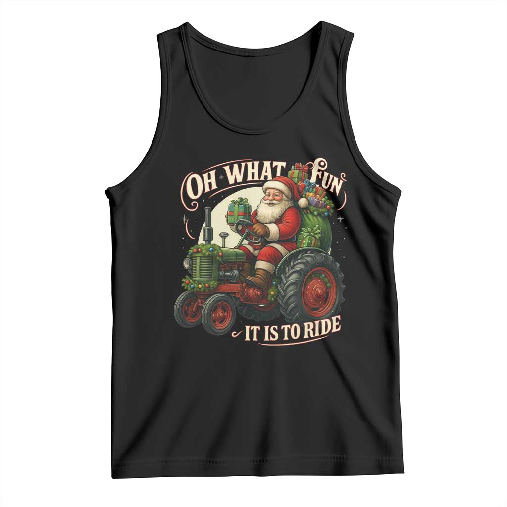 Funny Christmas Farmer Tank Top Oh What Fun It Is To Ride Santa Farm Tractor - Wonder Print Shop