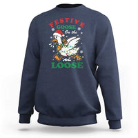 Funny Goose Christmas Sweatshirt Festive Goose On The Loose Xmas Holiday - Wonder Print Shop