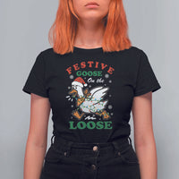 Funny Goose Christmas T Shirt For Women Festive Goose On The Loose Xmas Holiday - Wonder Print Shop