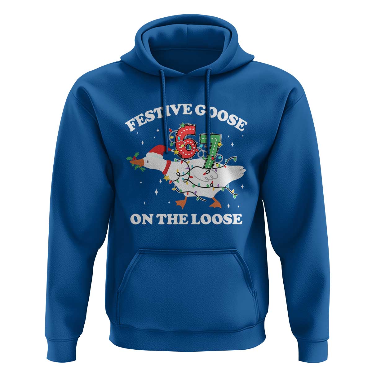 Funny Goose 67 Christmas Hoodie Festive Goose On The Loose Six Seven Meme - Wonder Print Shop