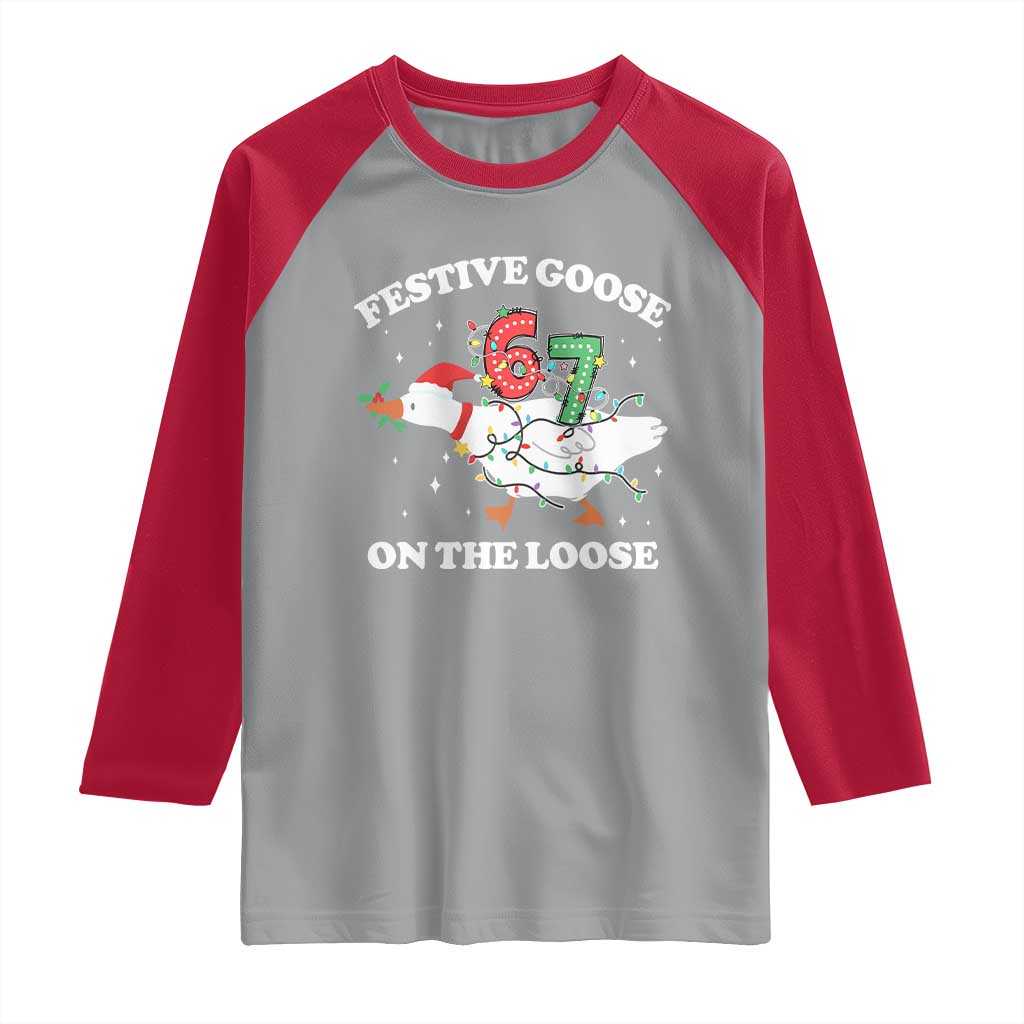 Funny Goose 67 Christmas Raglan Shirt Festive Goose On The Loose Six Seven Meme - Wonder Print Shop