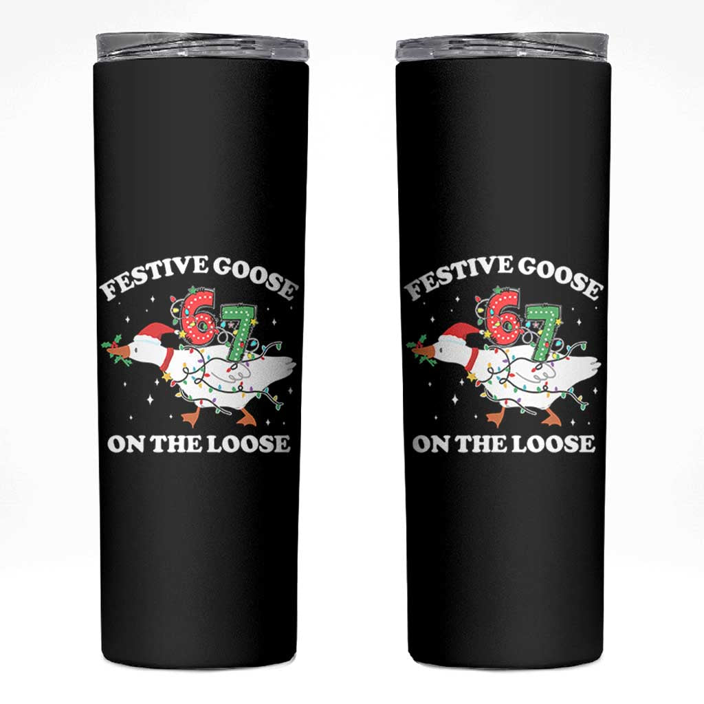 Funny Goose 67 Christmas Skinny Tumbler Festive Goose On The Loose Six Seven Meme - Wonder Print Shop