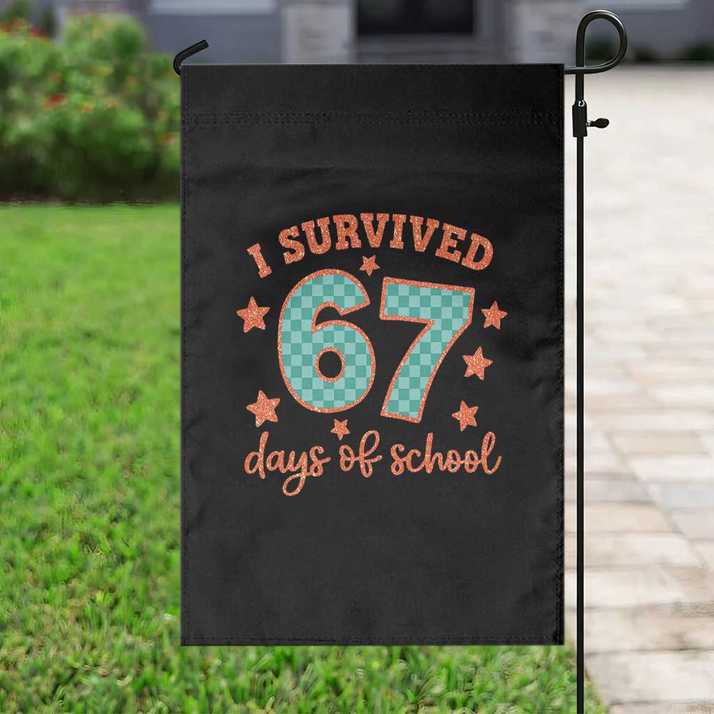 I Survived 67 Days Of School Garden Flag Six Seven Meme Student Teacher Faux Glitter - Wonder Print Shop