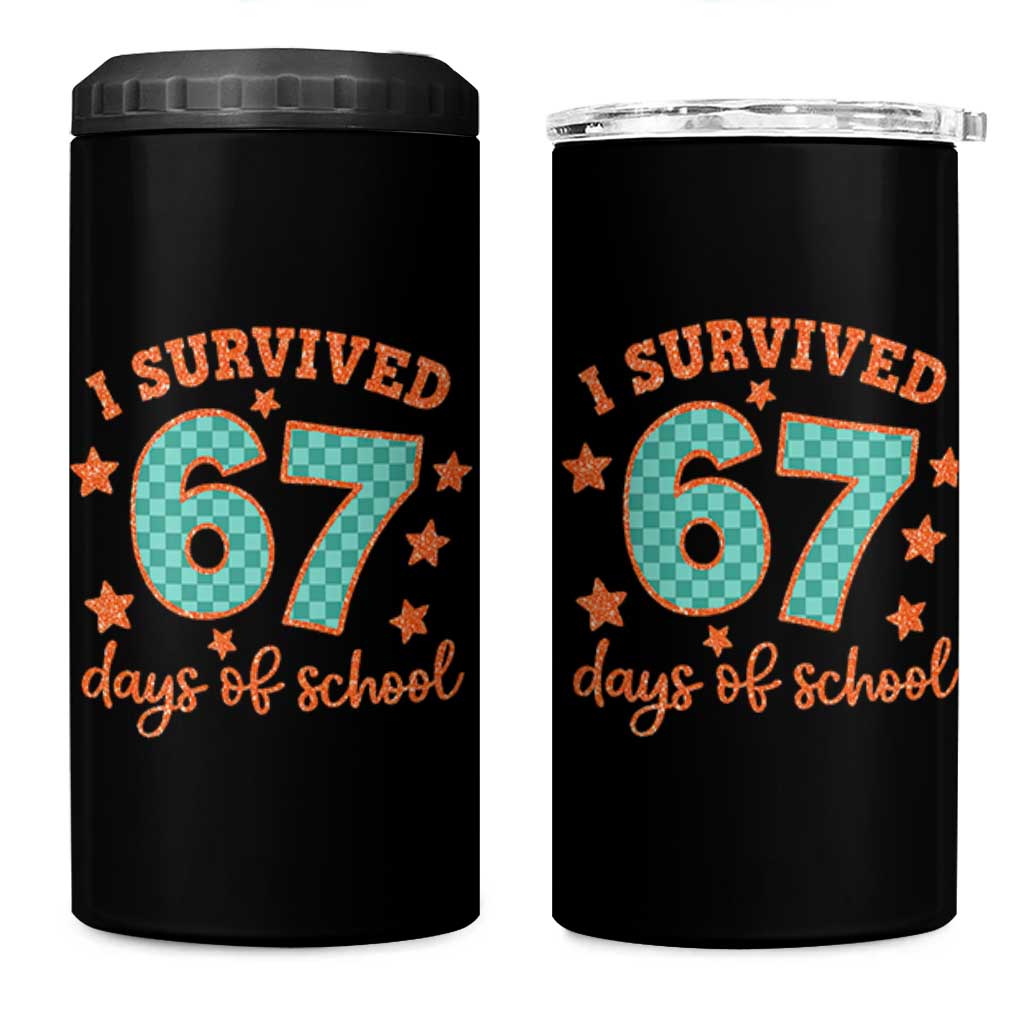 I Survived 67 Days Of School 4 in 1 Can Cooler Tumbler Six Seven Meme Student Teacher Faux Glitter - Wonder Print Shop